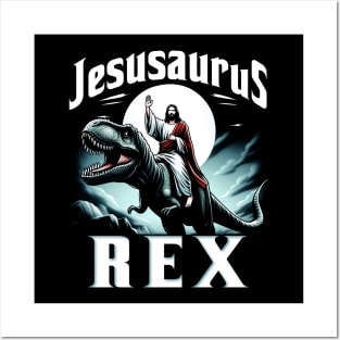 Jesusaurus Rex, Jesus riding a dinosaur Posters and Art